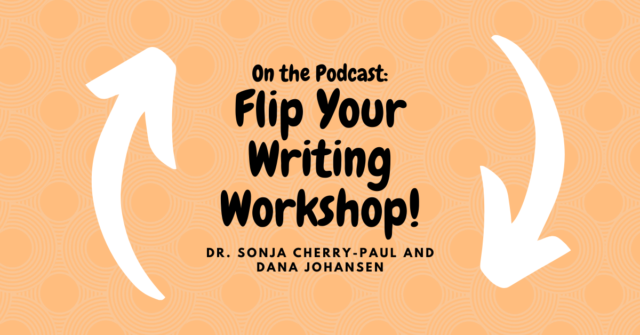 Flip Your Writing Workshop Podcast