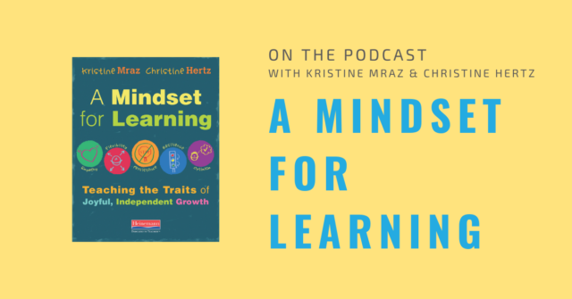 On the Podcast A Mindset for Learning