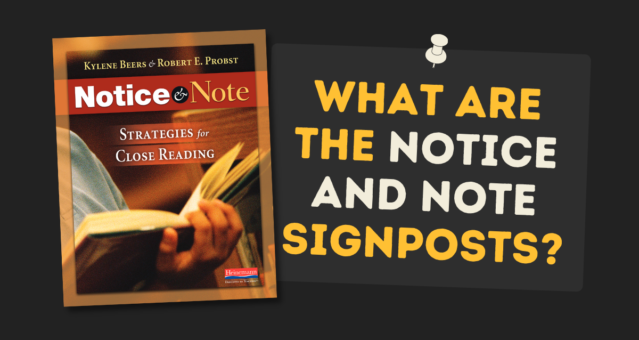 What Are The Notice And Note Signposts? | Heinemann