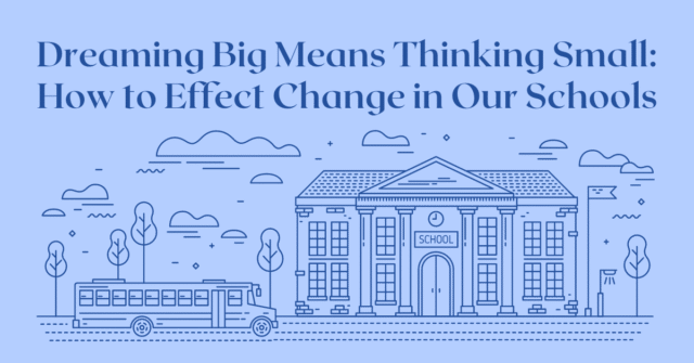 What is the key to unlocking radical change in our schools