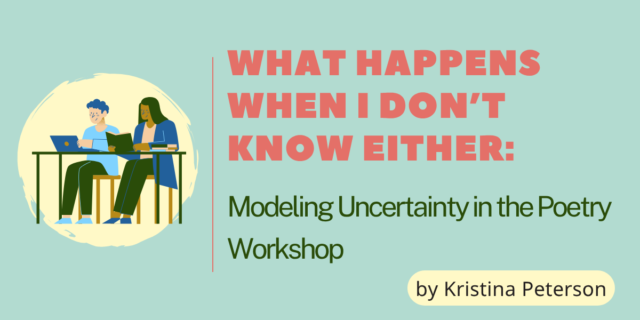 What Happens When I Don't Know Either: Modeling Uncertainty in the Poetry Workshop