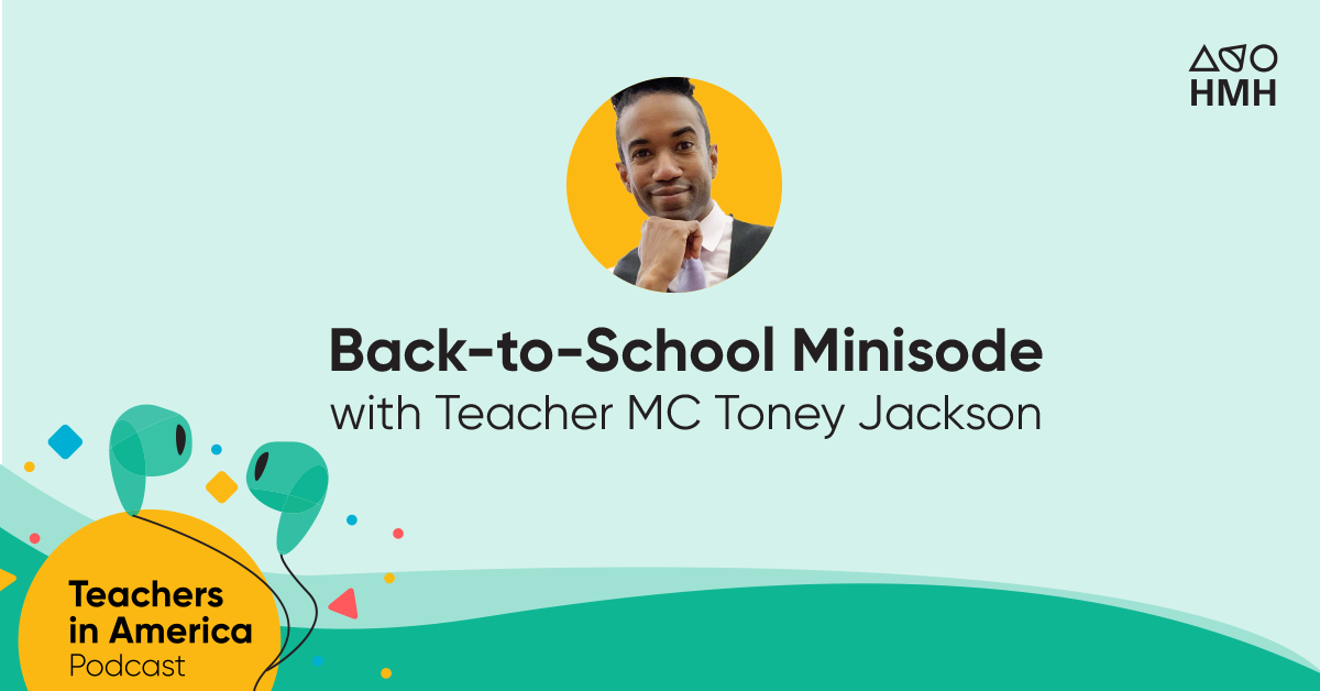 Back-to-School Series: Minisode 1 with Toney Jackson, NJ | Teachers in ...