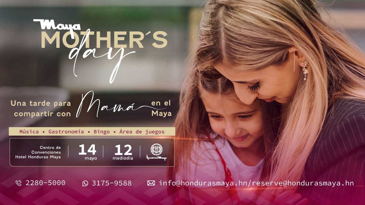 Celebra el Día de las Madres en grande con el Maya Mother's Day