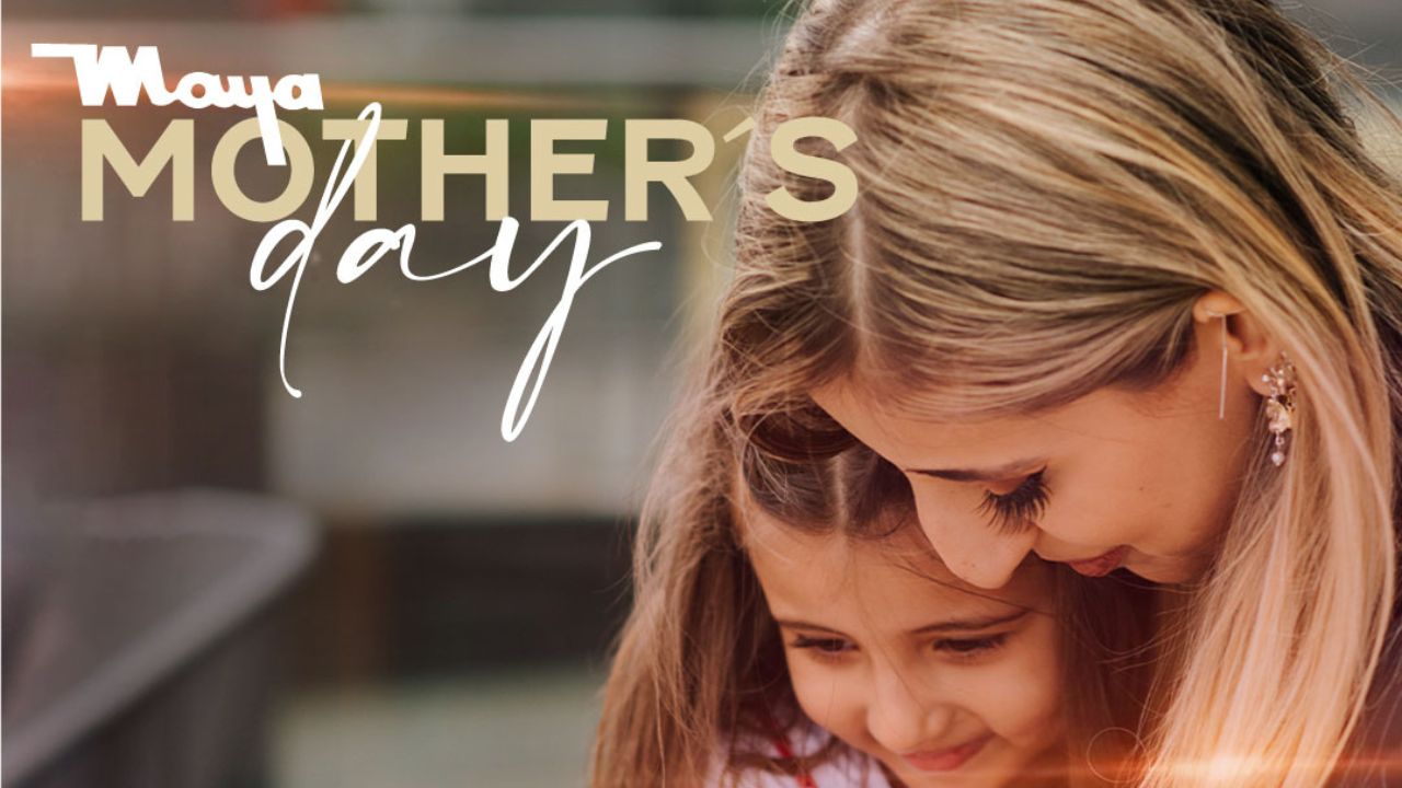 Celebra el Día de las Madres en grande con el Maya Mother's Day