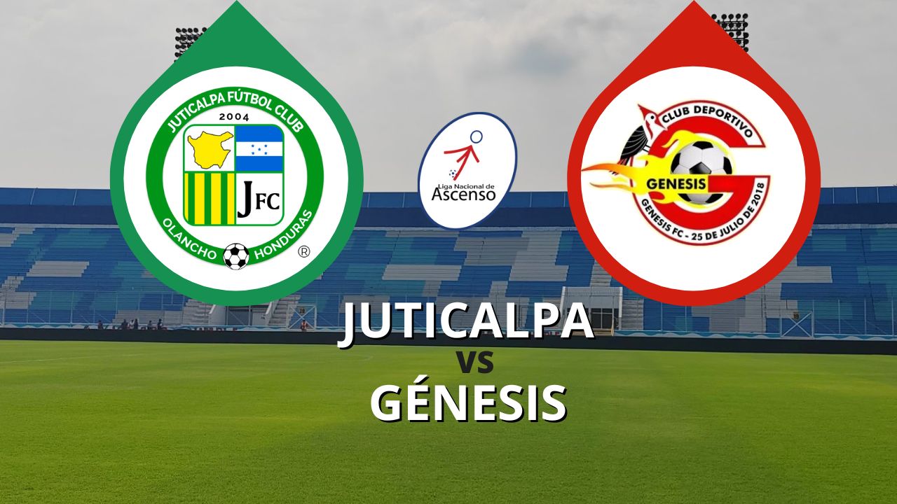Juticalpa FC vs Génesis EN VIVO hoy, a qué hora juegan, canal