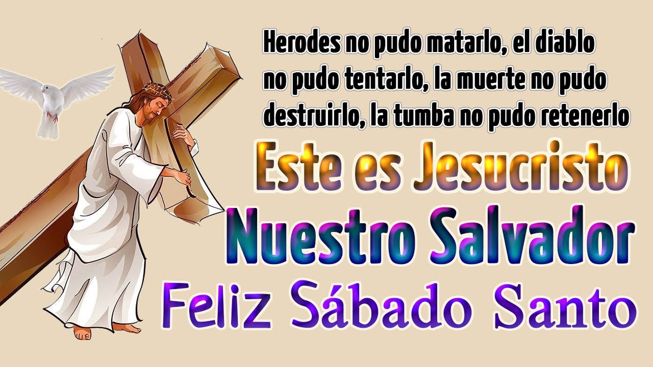 Feliz Sábado Santo, buenos días: frases, imágenes y bonitos mensajes