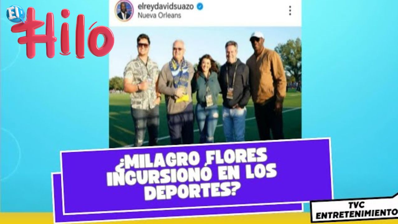 'El Hilo': ¿Milagro Flores incursionó en los deportes? Foto de David