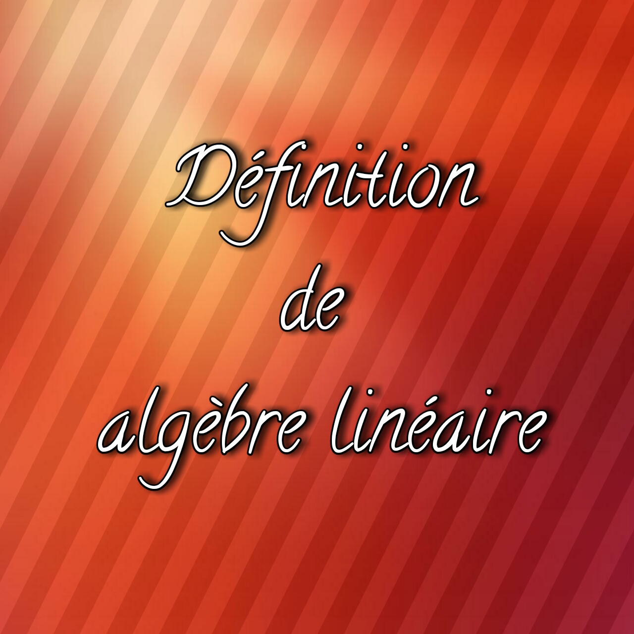 Algèbre Linéaire 