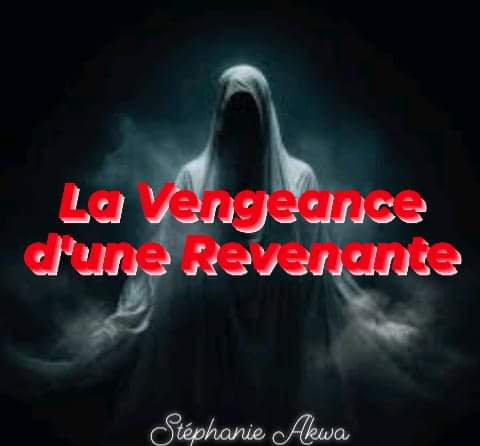 La vengeance d'une revenante