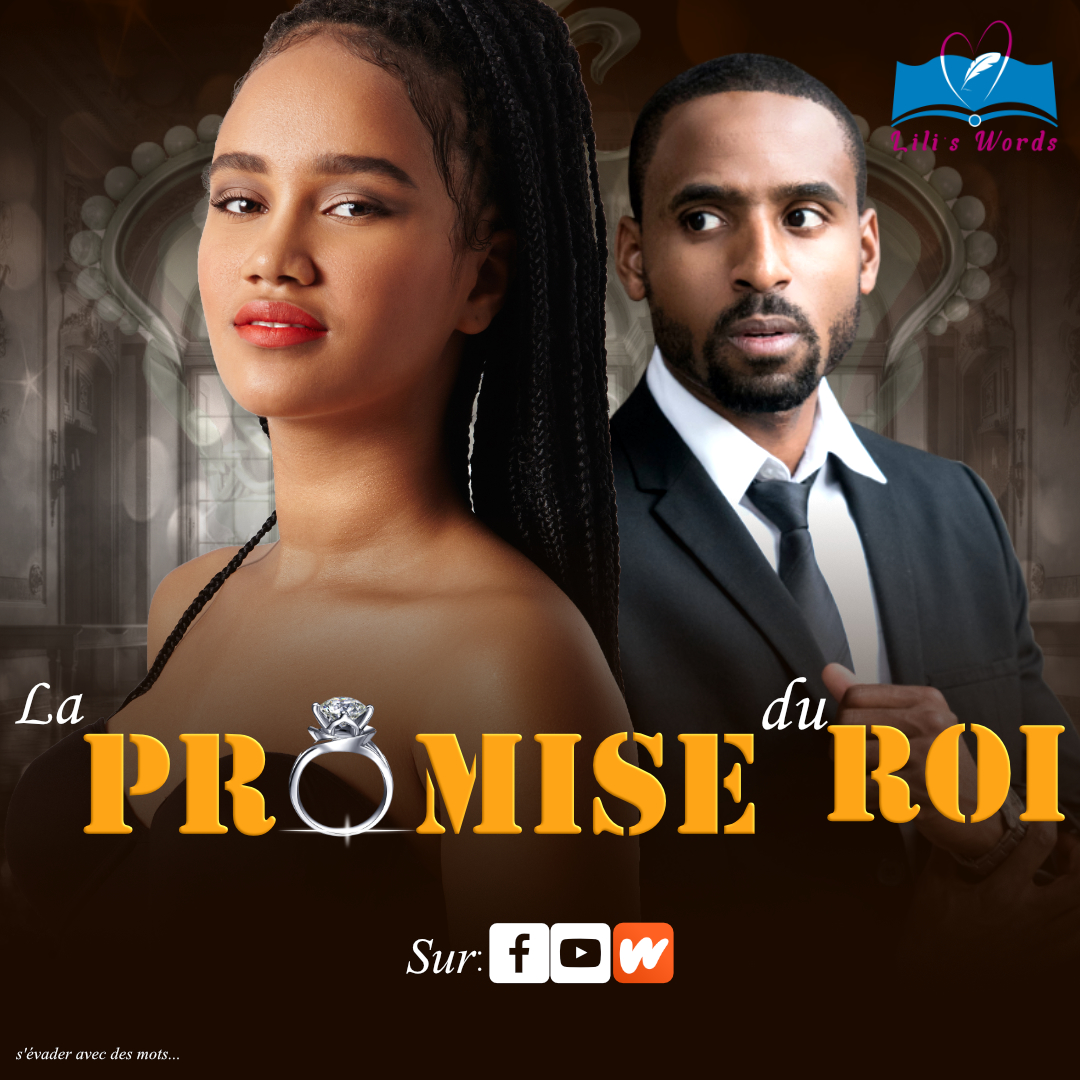 LA PROMISE DU ROI | Chapitre 4