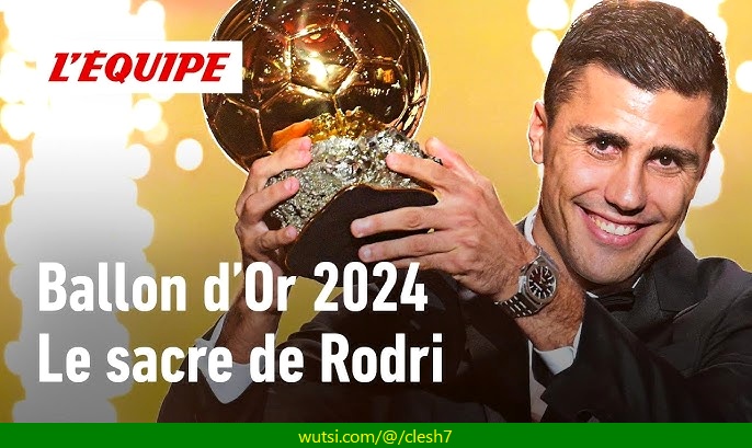 Rodri Ballon d’or, la victoire du football !