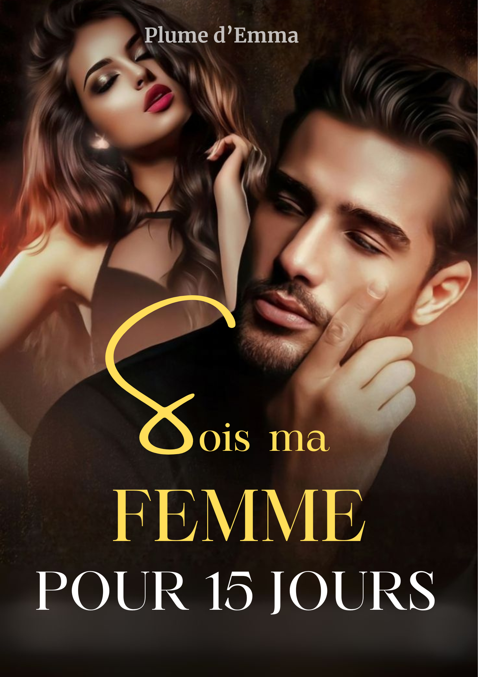 SOIS MA FEMME POUR 15 JOURS
