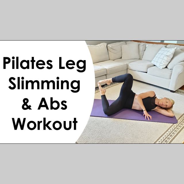 Pilates Leg Slimming & Abs Workout Free Pilates Workout Skimble