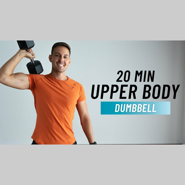 20 Min Upper Body Dumbbell Workout (Build Muscle & Strength) - Free ...