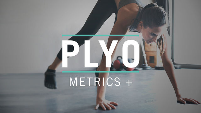 Plyometrics +