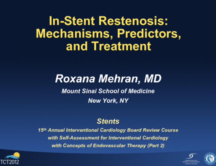 In-Stent Restenosis: Mechanisms, Predictors, and Treatment | tctmd.com