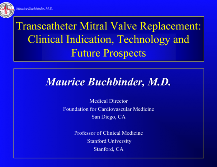 Transcatheter Mitral Valve Replacement Clinical Indication, Technology and Future Prospects