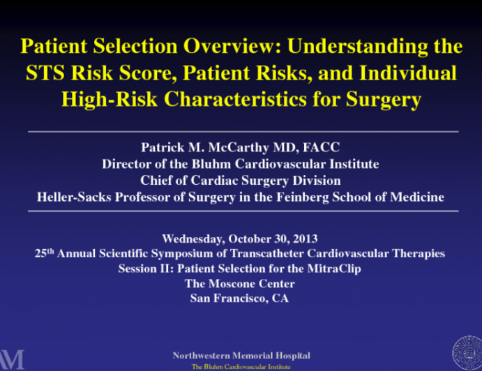 Patient Selection Overview Understanding the STS Risk Score, Patient