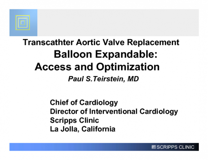 TAVR with Balloon Expandable Valve Choosing Access Site and Key Points