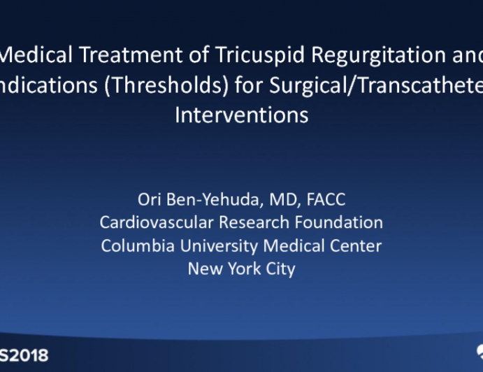Medical Therapy for TR and Indications (Thresholds) for Surgical