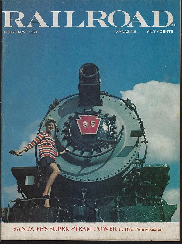 Railroad Magazine February 1971 Santa Fe Steam Power/Western Pacific/Maryland