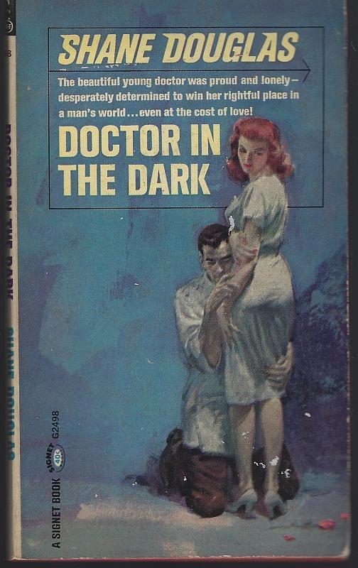 Doctor in the Dark Shane Douglas 1964 Vintage Paperback Medical Romance