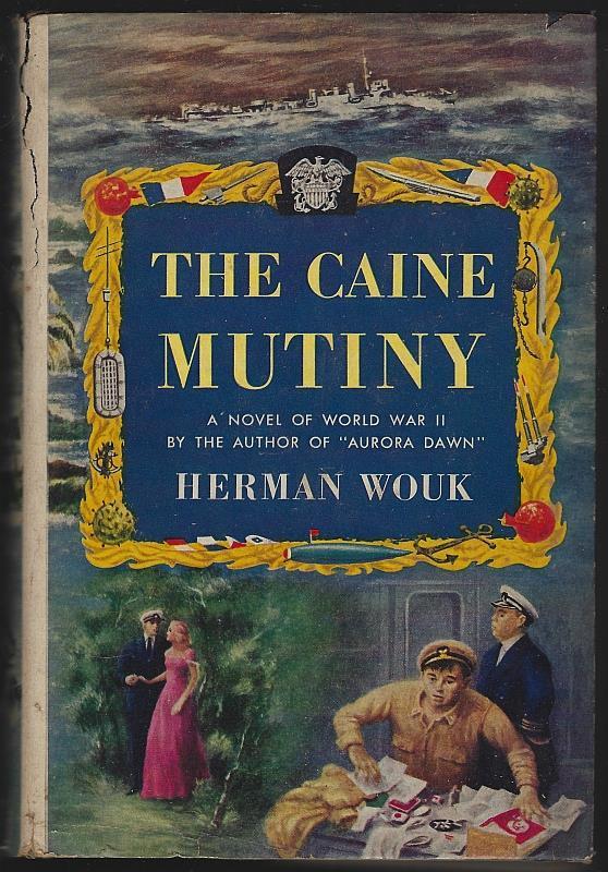 Caine Mutiny Novel of World War I I Herman Wouk 1951 Hardcover Dust Jacket