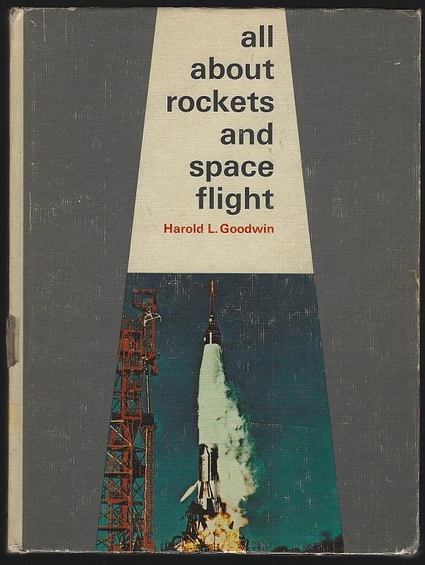 All About Rockets and Space Harold Goodwin 1964 #50 Hardcover Juvenile Series
