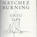 Natchez Burning Signed by Greg Iles 2014 1st Edition With Dust Jacket Novel