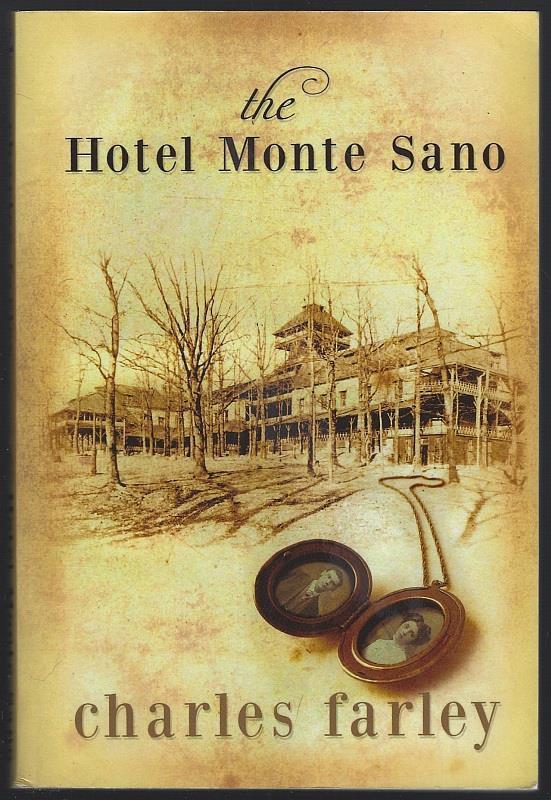 Hotel Monte Sano by Charles Farley Huntsville Alabama Mystery 2014 1st edition