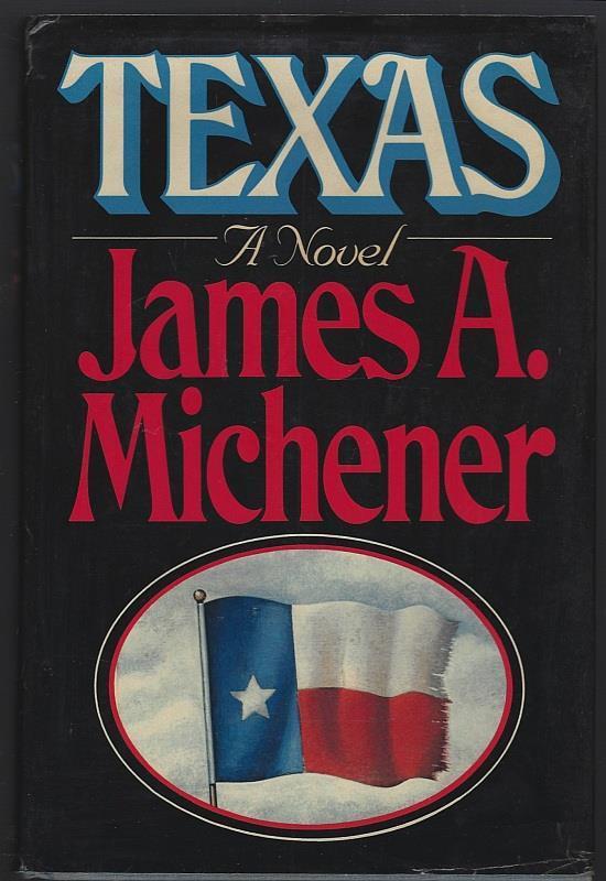 Texas by James Michener 1985 Historical Novel with Dust Jacket 1st Edition