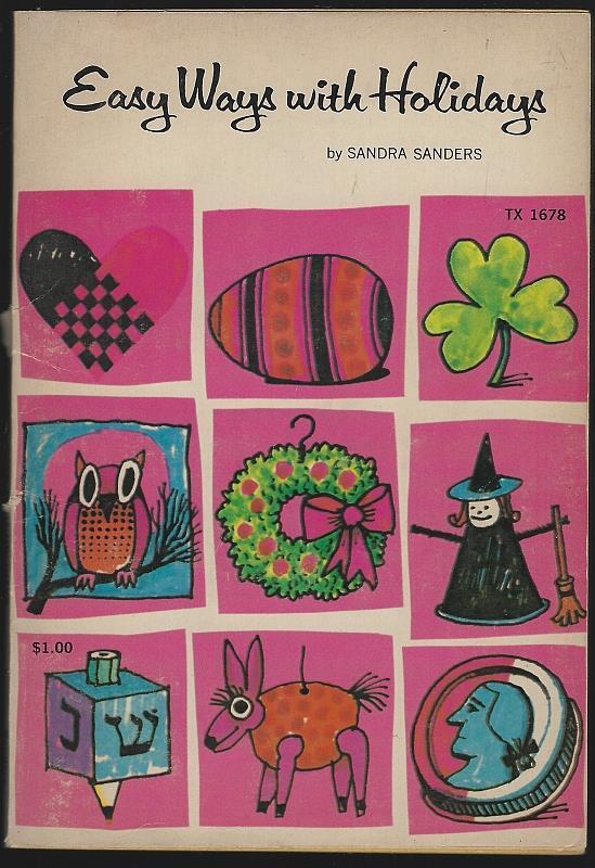 Easy Ways with Holidays Sandra Sanders 1970 Illustrated Tad Krumich Softcover