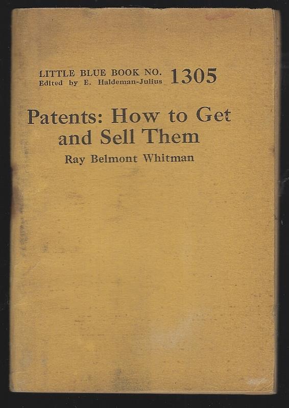 Patents How to Get and Sell Them Ray Whitman Little Blue Book #1305 Haldeman