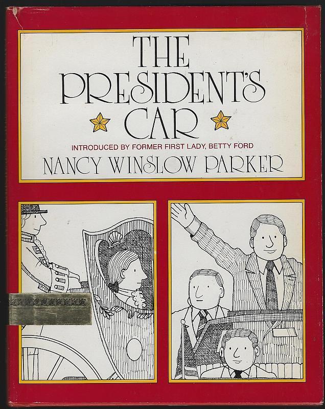 President's Car Nancy Winslow Parker 1981 First Edition Betty Ford Dust Jacket