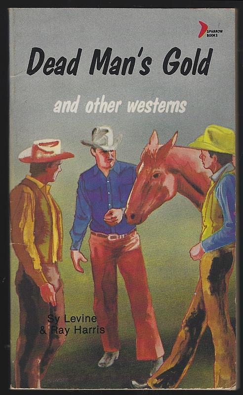 Dead Man's Gold Other Westerns Sy Levine Ray Harris 1983 Young Adult Paperback