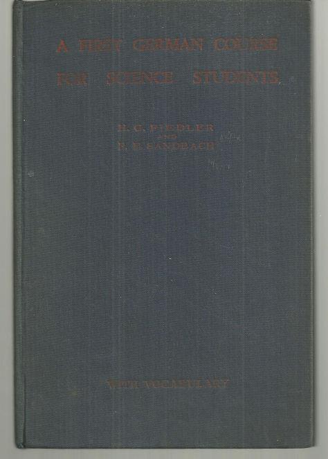 First German Course for Science Students by H. G. Fiedler 1944 Illustrated