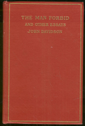 Man Forbid and Other Essays by John Davidson 1910 1st