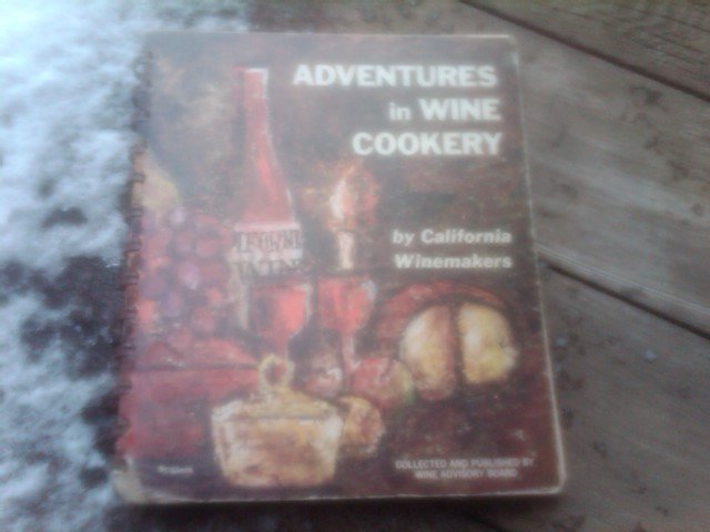 Wine Cookery California Winemakers Food Recipe Book Retro Cookbook