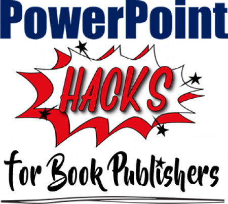 PowerPoint Hacks for Book Publishers