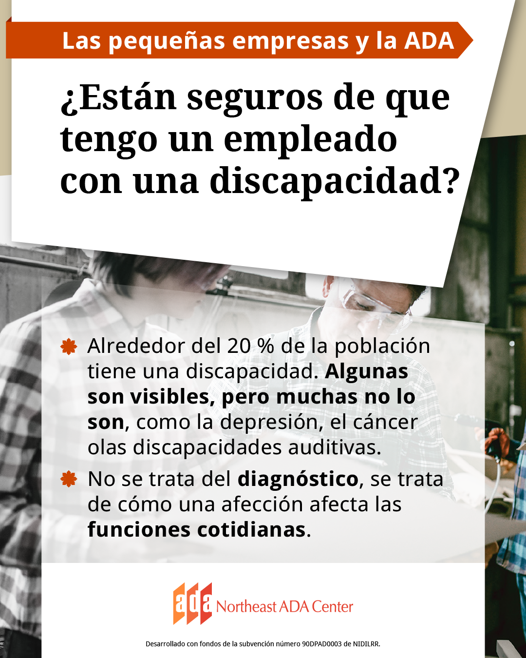 Un anuncio para redes sociales de trabajadores discutiendo un documento impreso. El texto dice: ¿Están seguros de que tengo un empleado con una discapacidad? Alrededor del 20 % de la población tiene una discapacidad. Algunas son visibles, pero muchas no lo son, como la depresión, el cáncer o las discapacidades auditivas. No se trata del diagnóstico, se trata de cómo una afección afecta las funciones cotidianas.