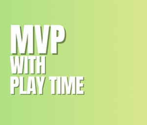 MVP Package with Play Time