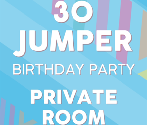 30 Jumper PRIVATE Room Party