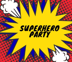 Superhero Birthday Party Superhero Birthday Party