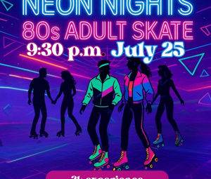 Neon Nights: 80s Adult Skate
