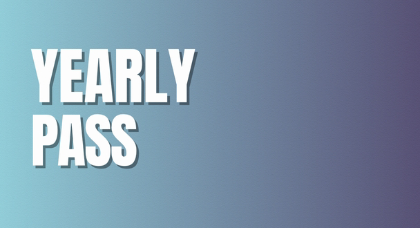 YEARLY PASS YEARLY PASS