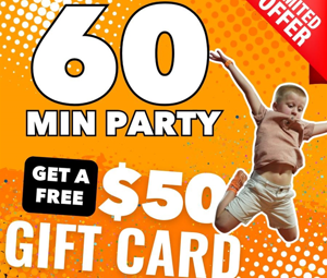 60 MIN PARTY W/$50 GIFT CARD