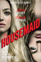  Trying to escape her past, Millie (Sweeney) accepts a job as a live-in housemaid for the wealthy Nina (Seyfried) and Andrew Winchester (Brandon Sklenar). But what begins as a dream job quickly unravels into something far more dangerous -- a sexy, seductive game of secrets, scandal, and power. Behind the Winchesters' closed doors lies a world of shocking twists that will leave you guessing until the very end.