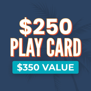 $250 Play Value + $100 Free