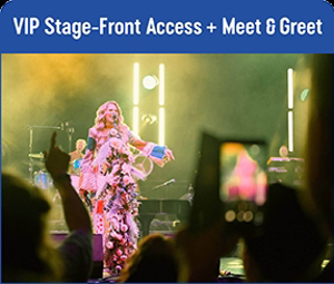 VIP Stage-Front + Meet & Greet