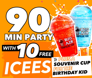 BIG AIR 1.5 HR PARTY w/ ICEE